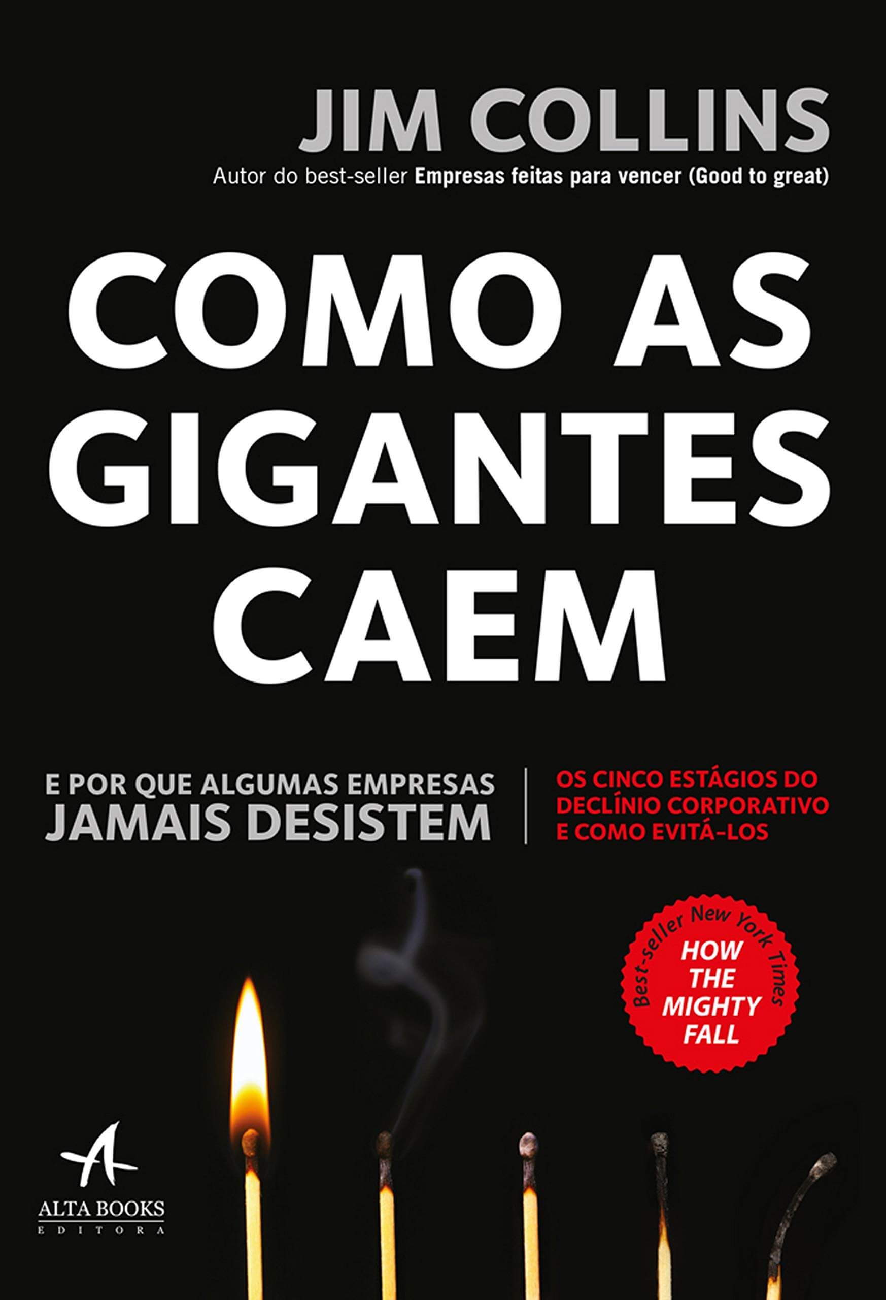 Cover of Como as Gigantes Caem (How the Mighty Fall) by Jim Collins